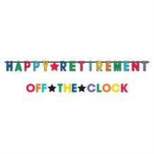 Happy Retirement and Off the Clock Party Banner | Decoration
