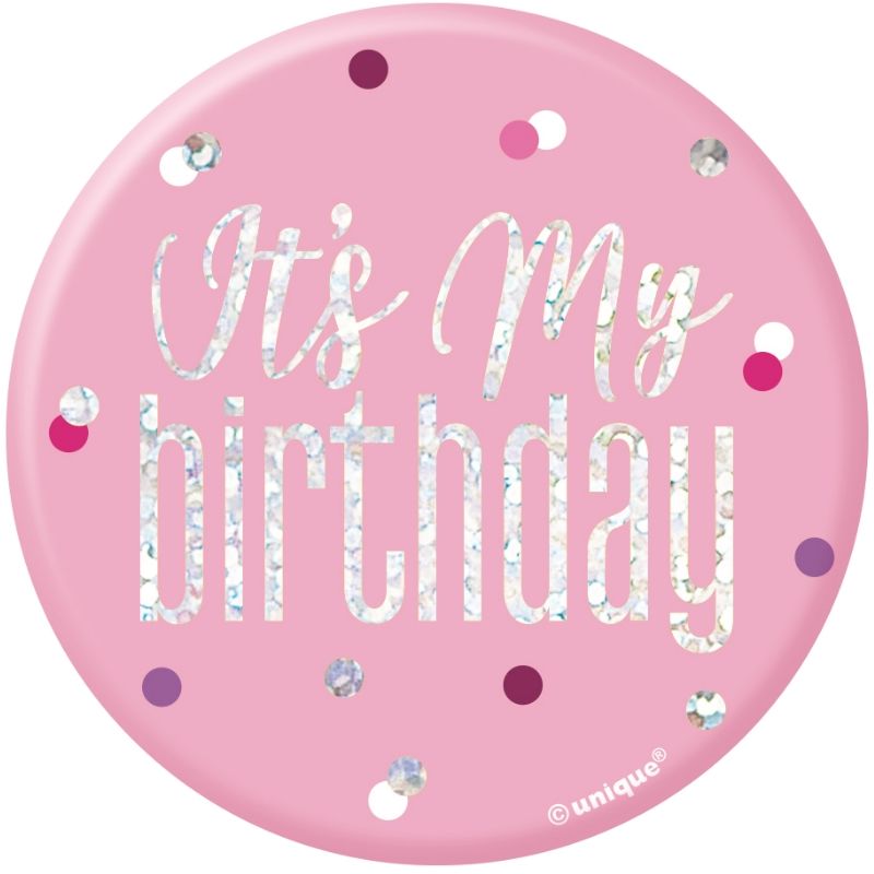 Pink and Silver Holographic It&rsquo;s My Birthday Badge